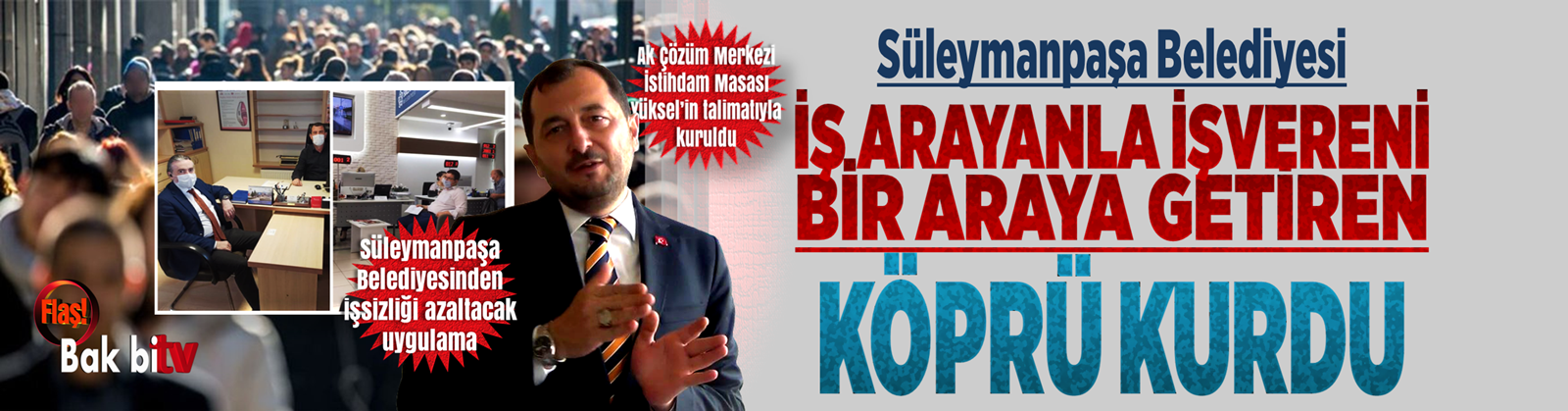 SÜLEYMANPAŞA BELEDİYESİ İŞ ARAYANLA İŞVEREN ARASINDA KÖPRÜ KURDU