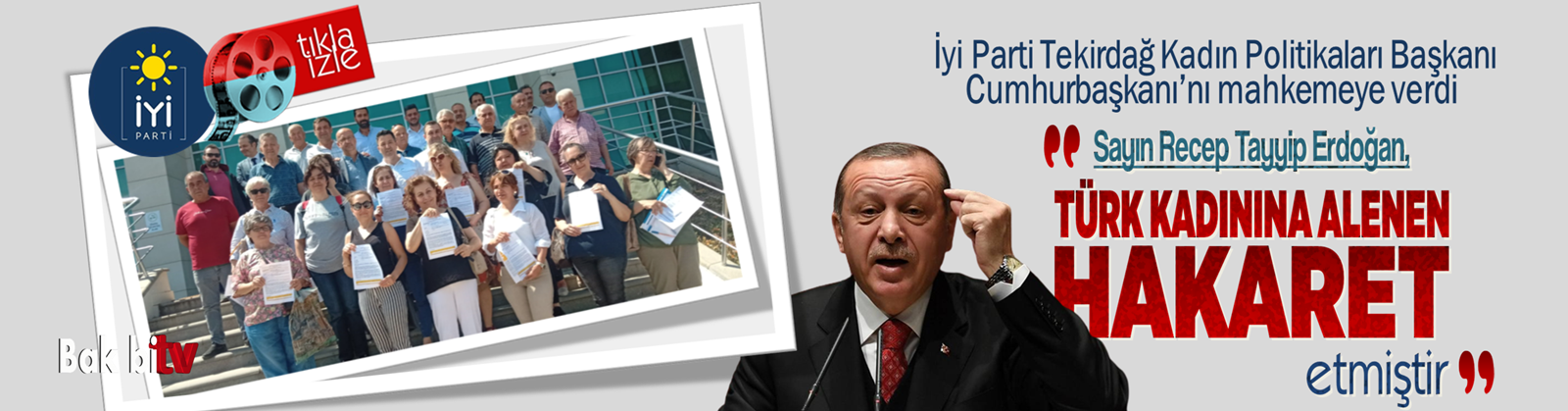 İYİ PARTİ TEKİRDAĞ KADIN POLİTİKALARI BAŞKANI CUMHURBAŞKANI’NI MAHKEMEYE VERDİ