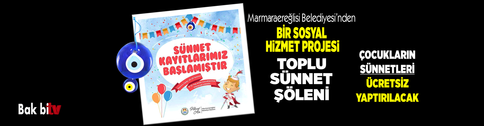 MARMARAEREĞLİSİ BELEDİYESİ’NDEN TOPLU SÜNNET ŞÖLENİ