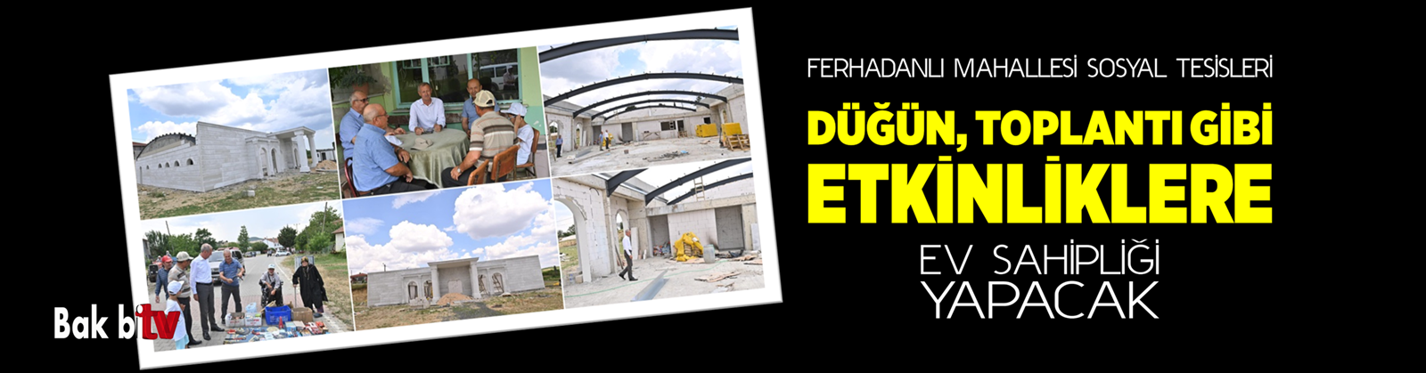 FERHADANLI SOSYAL TESİSLERİ’NDE SONA DOĞRU