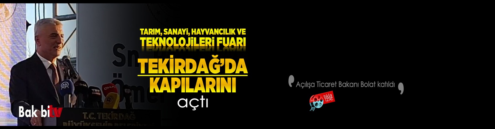 TARIM, SANAYİ, HAYVANCILIK VE TEKNOLOJİLERİ FUARI TEKİRDAĞ’DA KAPILARINI AÇTI